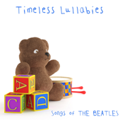 Cover art for Timeless Lullabies: Songs of the Beatles by Kids Hit Players
