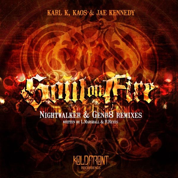 Обложка альбома «Soul on Fire Remixes - Single» — Karl K, Jae Kennedy & Kaos