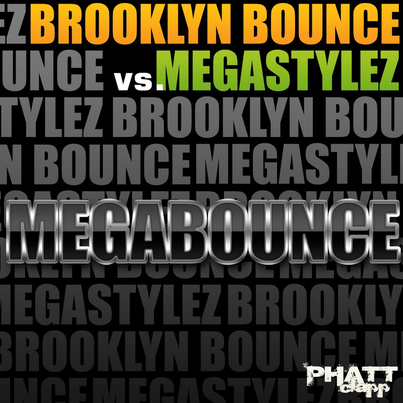 Обложка альбома «MegaBounce» — Brooklyn Bounce & Megastylez