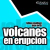Volcanes En Erupcion - Single