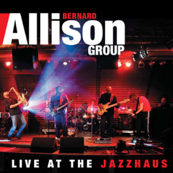 Live at the Jazzhaus - Bernard Allison Cover Art