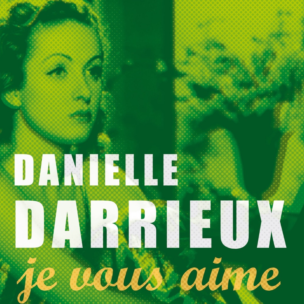 Обложка альбома «Je vous aime» — Danielle Darrieux