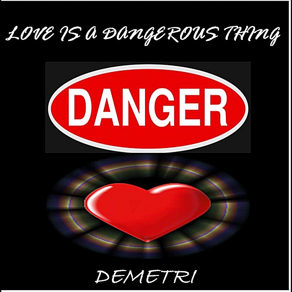 Love Is a Dangerous Thing - Single