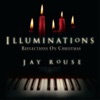 Illuminations: Reflections on Christmas, 2005