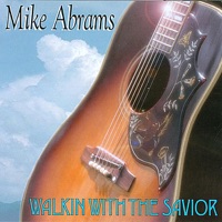 Mike Abrams - Don't Leave Christ Out of the Music