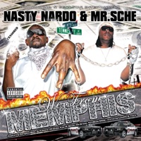 We from Memphis - Mr. Sche & Nasty Nardo