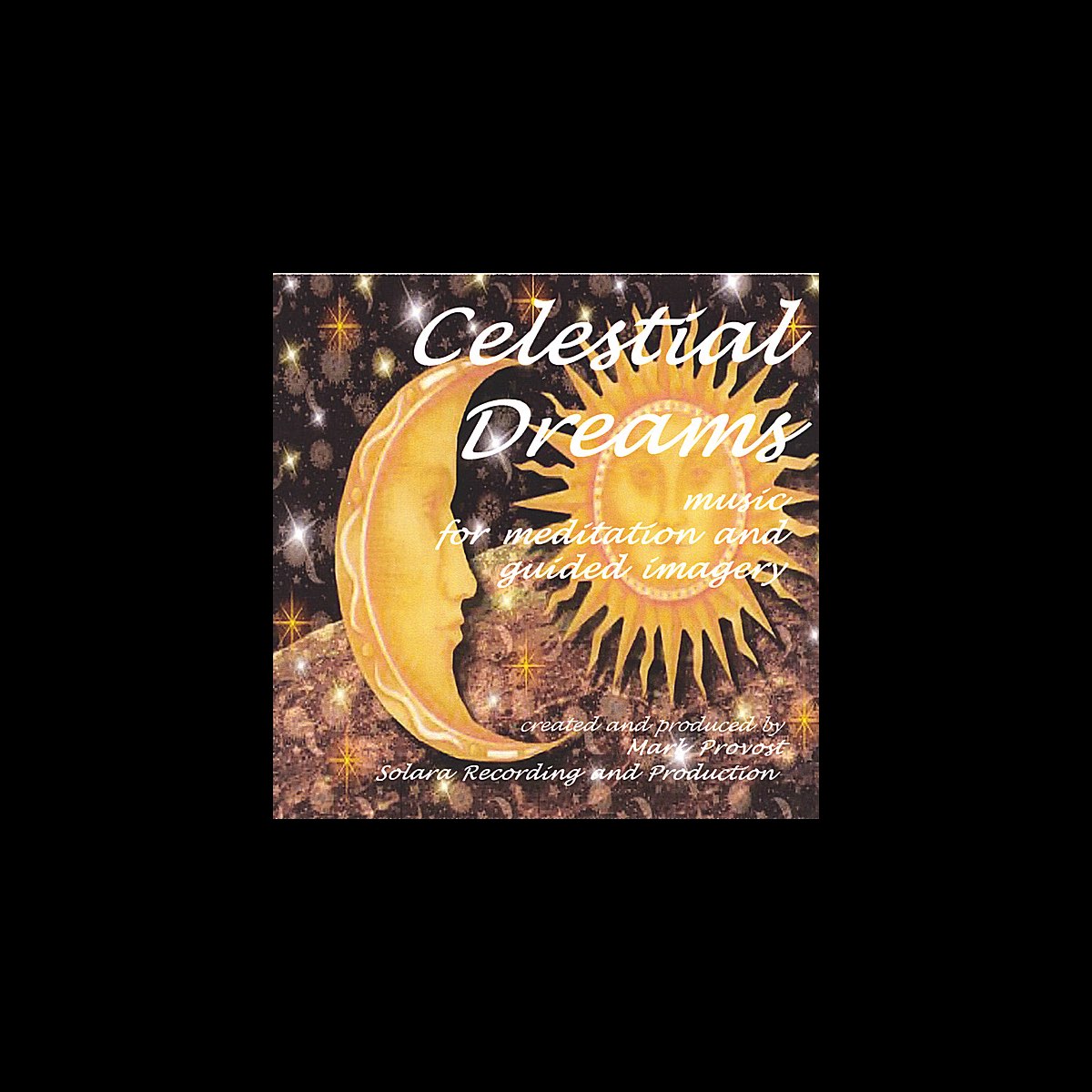 Celestial Dreams Music For Meditation And Guided Imagery álbum De Celestial Dreams Music For Meditation And Guided Imagery álbum De