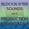 Blockbuster Sounds, Vol. 47: Production Essentials 3 - Blockbuster Sound Effects new Single