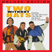 Two Without Hats (Deluxe Edition) - Two Without Hats