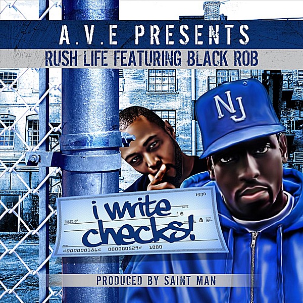 Обложка альбома «I Write Checks (feat. Black Rob) - Single» — Rush Life