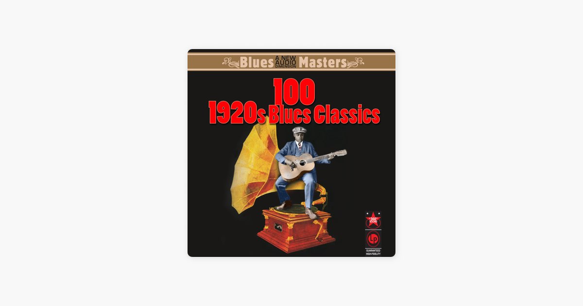 ‎100 1920s Blues Classics - Album by Various Artists - Apple Music