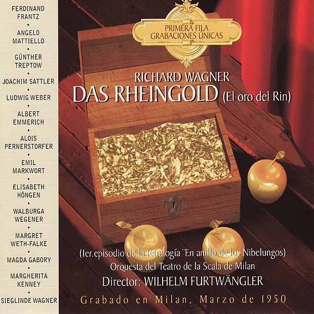Обложка альбома «Wagner: Das Rheingold (El Oro del Rin)» — Orquesta del Teatro de la Scala de Milan, Wilhelm Furtwängler, Ferdinand Frantz, Angelo Mattiello, Gunther Treptow, Joachim Sattler, Ludwig Weber, Albert Emmerich, Alois Pernerstorfer, Emil Markwort, Elisabeth Höngen, Walburga Wegener, Margret Weth-Falke & Magda Gabory