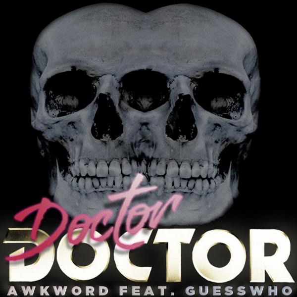 Doctor Doctor (Prod. Major R.E. [Malaysia]) [feat. Guesswho?]