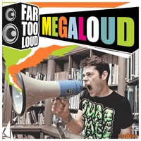 Megaloud - Single - Far Too Loud