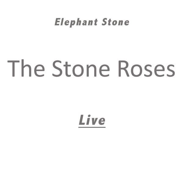 Обложка альбома «Elephant Stone (Live) - Single» — The Stone Roses
