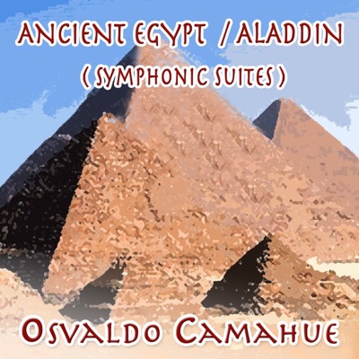 Ancient Egypt / Aladdin (Symphonic Suites)