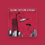Slow Motion Crash