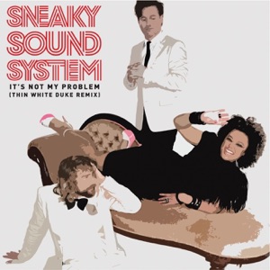 It's Not My Problem (Thin White Duke Remix)