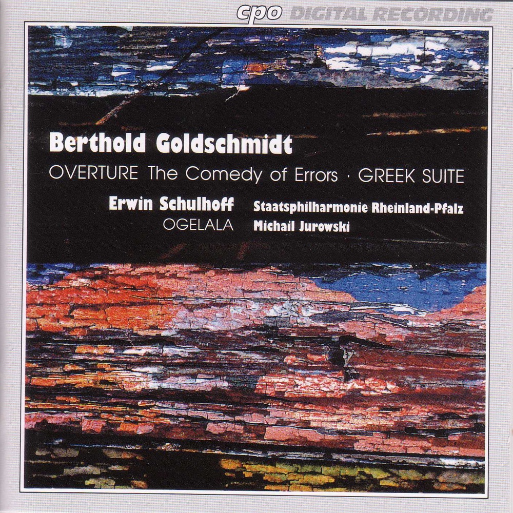 Обложка альбома «Schulhoff: Ogelala - Goldschmidt: Greek Suite - Comedy of Errors Overture» — Michail Jurowski, Rheinland-Pfalz State Philharmonic Orchestra & Beate Bilandzija