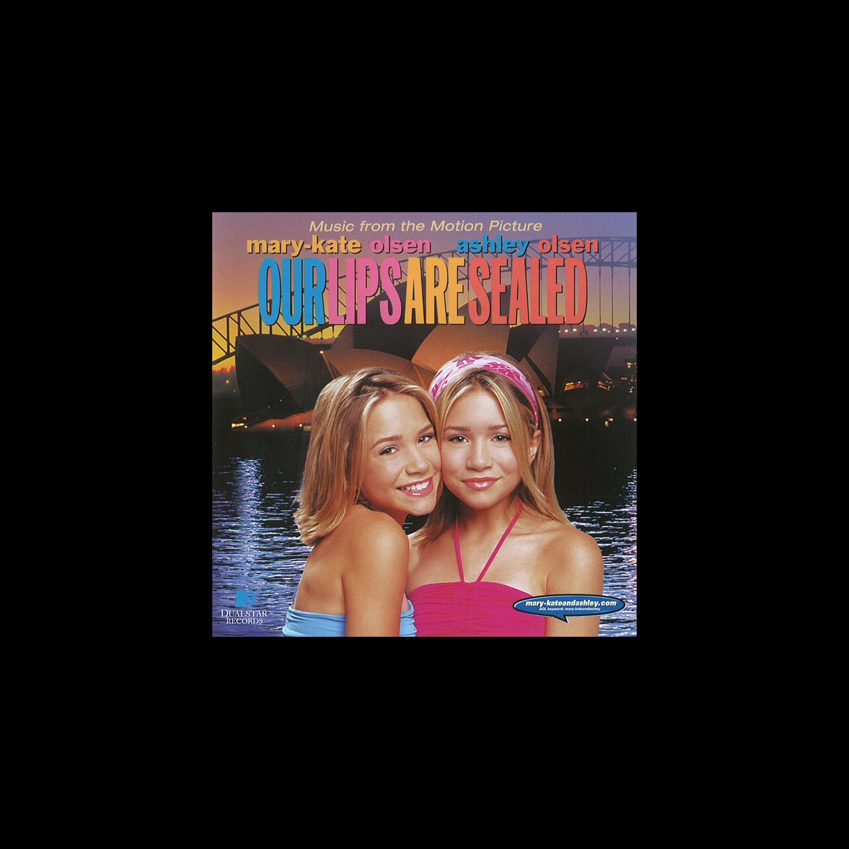 Our Lips Are Sealed (Music From the MaryKate & Ashley Olsen Movie