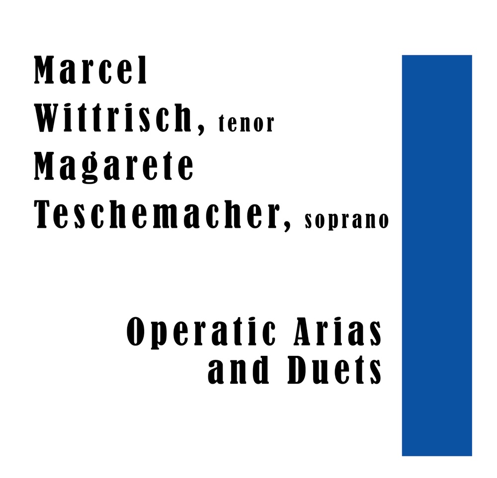 Обложка альбома «Operatic Arias and Duets» — Marcel Wittrisch & Magarete Teschemacher