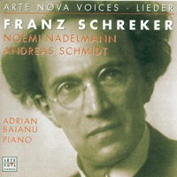 Arte Nova Voices-Lieder: Schreker - Noemi Nadelmann