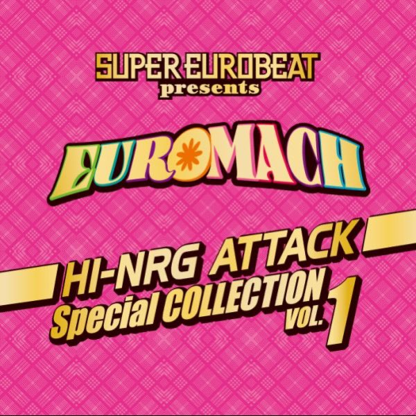 SUPER EUROBEAT presents EURO MACH ~HI-NRG ATTACK~ Special