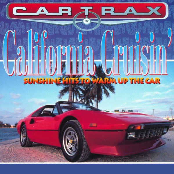Car Trax - California Cruisin' (Rerecorded Version)