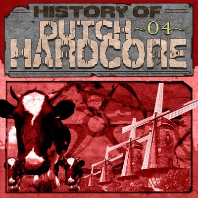 History of Dutch Hardcore, Vol. 4