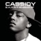 My Drink N' My 2 Step (feat. Swizz Beatz) - Cassidy lyrics