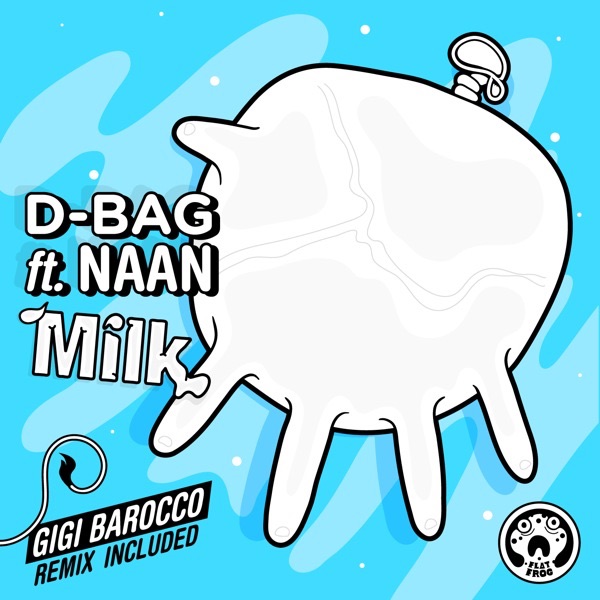 Обложка альбома «Milk (feat. Naan)» — D-Bag
