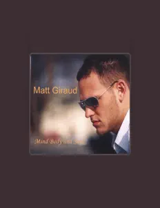 聆聽 Matt Giraud、觀看音樂影片、閱讀小傳、查看巡演日期等！