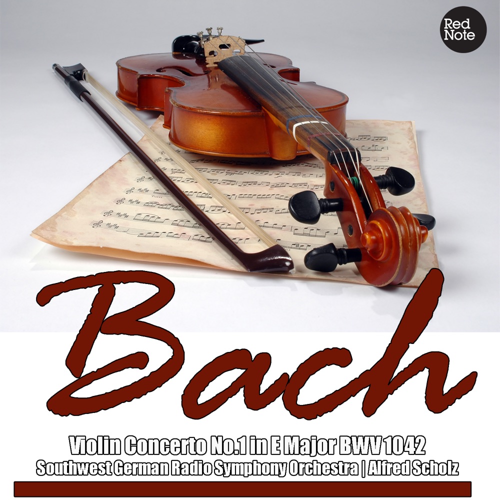 Обложка альбома «Bach: Violin Concerto No.1 in E Major BWV 1042» — Southwest German Radio Symphony Orchestra & Alfred Scholz