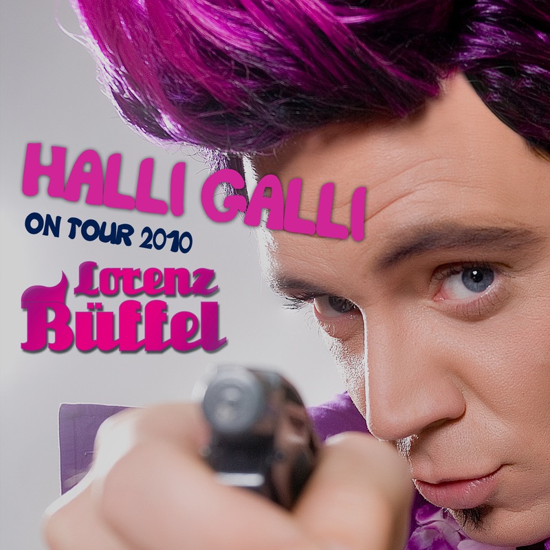 LORENZ BÜFFEL - HALLI GALLI ON TOUR 2010