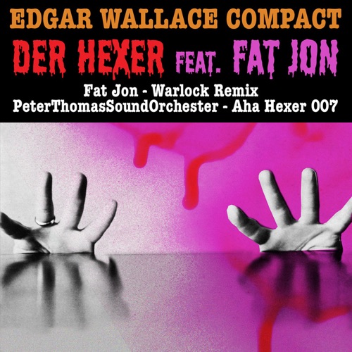 Edgar Wallace Compact: Der Hexer (Featuring Fat Jon) - Single
