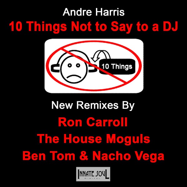 10 Things Not To Say To A DJ