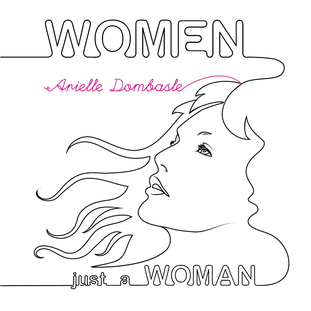 Обложка альбома «Women Just a Woman - Single» — Arielle Dombasle