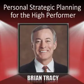 Personal Strategic Planning for the High Performer