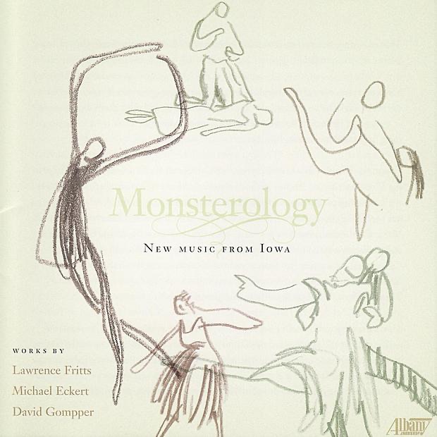 Обложка альбома «Monsterology (New Music from Iowa)» — Alla Cross, David Gompper, Esther Lamneck, Ginny Armstrong, Jeffrey Lyman, John Muriello, Kazuo Murakami, Ken Ishii, Michael Geary, Tamara Thweatt, Timothy Stalter, Timothy Stalter (tenor(, University of Iowa Chamber Orchestra, University of Iowa faculty and student chorus & orchestra, University of Iowa Kantorei, William LaRue Jones & Yasmin Flores