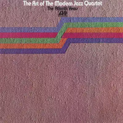 Listen to The Art of the Modern Jazz Quartet - The Atlantic Years by The Modern Jazz Quartet
