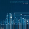 Audiokonstrukte - City Echoes (Album Teaser - 20 Seconds of Each Track)