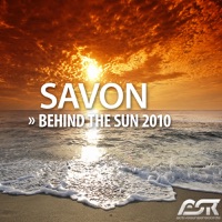 Savon - Behind the Sun 2010 (Rocco & Bass-T Remix Edit)