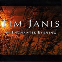 An Enchanted Evening - Tim Janis
