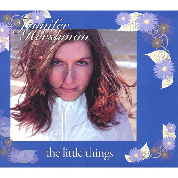 Обложка альбома «The Little Things» — Jennifer Hershman
