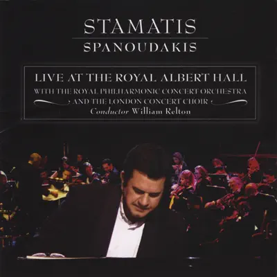Listen to Live At the Royal Albert Hall by Stamatis Spanoudakis