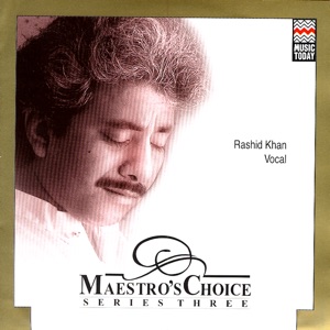 Maestro's Choice: Series Three - Rashid Khan