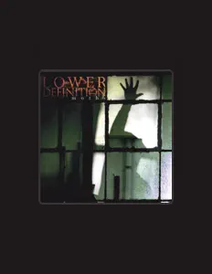 Lower Definitionを聴いたり、ミュージックビデオを鑑賞したり、経歴やツアー日程などを確認したりしましょう！