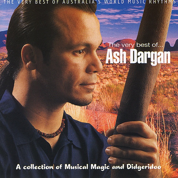 The Very Best Of...Ash Dargan