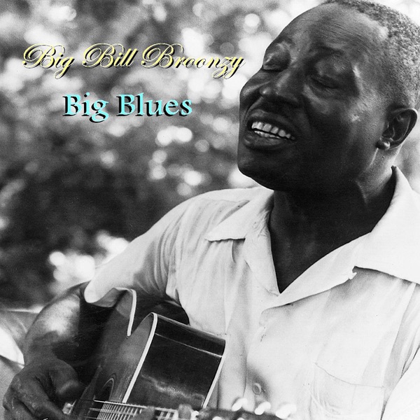 Обложка альбома «Big Blues» — Big Bill Broonzy