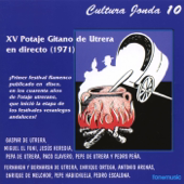 Cultura Jonda X. XV Potaje Gitano de Utrera en Directo